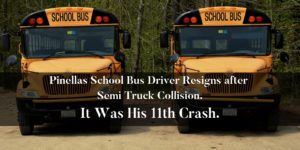 Pinellas school bus driver resigns after semi truck collision. It was his 11th crash.