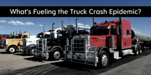 What's fueling the truck crash epidemic?