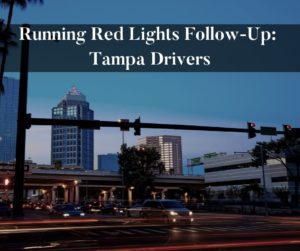 Running Red Lights Follow-Up_ Tampa Drivers