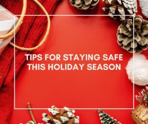 Tips for Staying Safe This Holiday Season