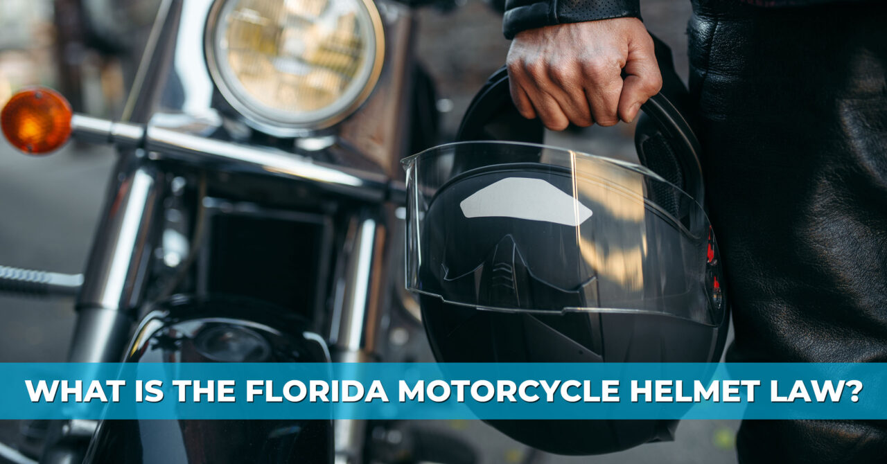 What Is the Florida Motorcycle Helmet Law? Brooks Law Group Brooks